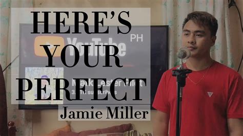 Heres Your Perfect Jamie Miller Cover Youtube