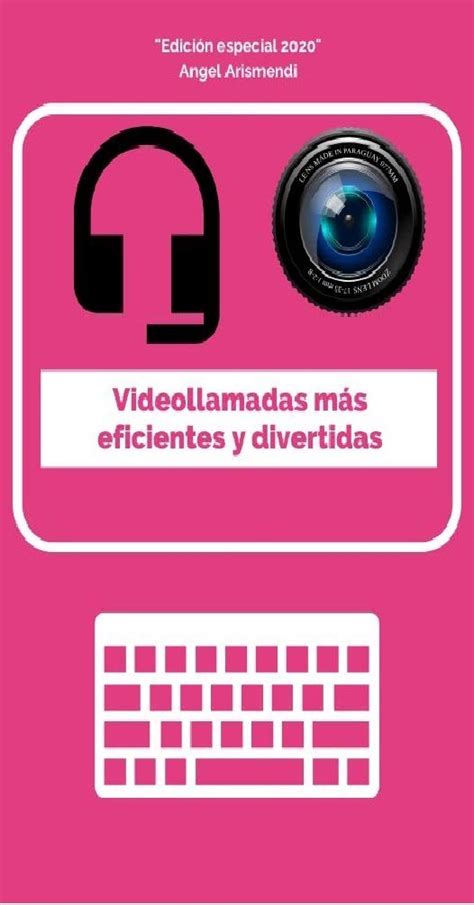 Videollamadas M S Eficientes Y Divertidas Aprende Diferentes Formas De