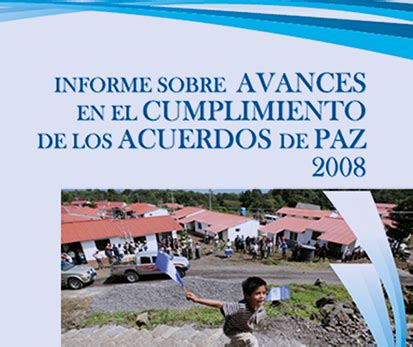 Informe Sobre Avances En El Cumplimiento De Los Acuerdos De Paz 2008