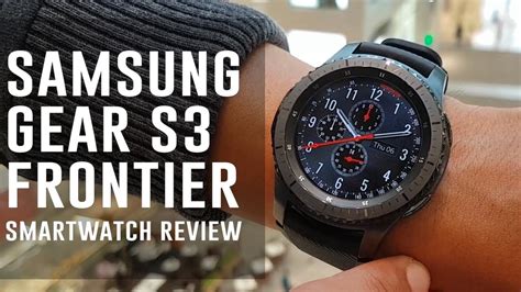 Samsung Gear S3 Frontier Smartwatch Review Sound And Water Test YouTube