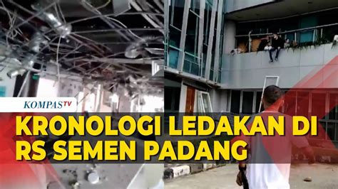 Kronologi Ledakan Di RS Semen Padang Hospital Seratusan Pasien