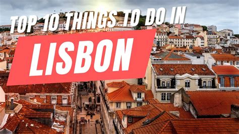 Discover Lisbon S Top Must See Sights The Ultimate City Break Guide