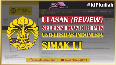 Ulasan Seleksi Masuk Universitas Indonesia Simak Ui Youtube