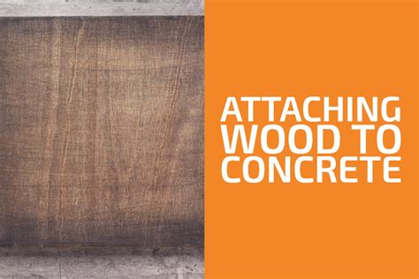 How Do You Attach Wood To Concrete Block At Layla Ortega Blog