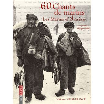 60 Chants de marins broché Association Marins d Iroise Achat