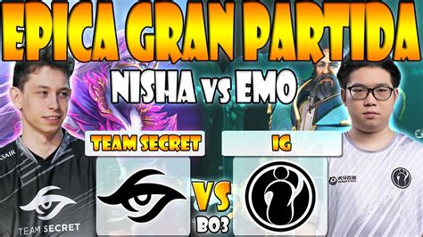 Team Secret Vs Invictus Gaming Bo Game Playoffs Nisha Vs Emo The