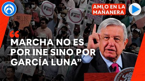 Amlo Asegura Que Marcha Contra Plan B De Reforma Electoral Es Para