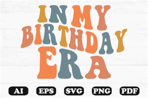 On My Birthday Era Retro Wavy Svg T Shir Graphic By Hosneara