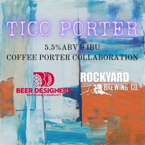 Tico Porter Rockyard Brewing Company Untappd