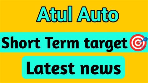 Atul Auto Share Atul Auto Share Latest News Atul Auto Share Latest