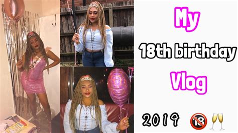 My 18th Birthday Vlog ♡ Youtube