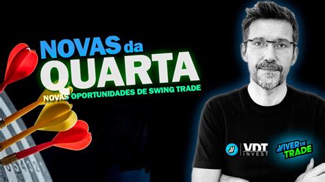 NOVAS DA QUARTA Oportunidades De Swing Trade YouTube