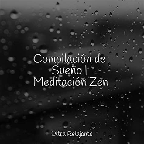 Compilación de Sueño Meditación Zen by Masaje Relajante Masters