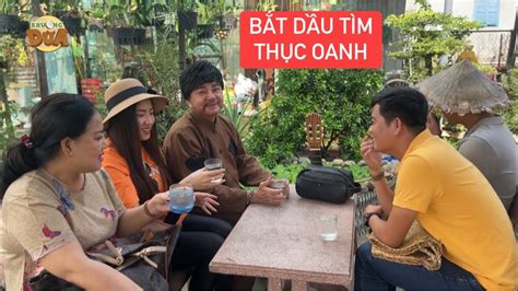 Khương Dừa bắt đầu giúp anh Quách Vương Châu Thanh đi tìm Thục Oanh