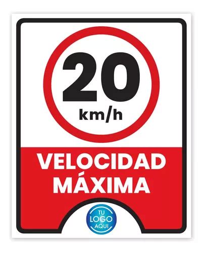 Señalamiento Personalizado 20x25cm Velocidad Máxima 20 Kmh Meses Sin