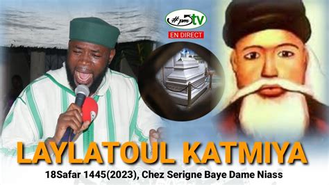 En Direct Laylatoul Katmiya 2023 Leona Niassene Chez Serigne Baye Dame