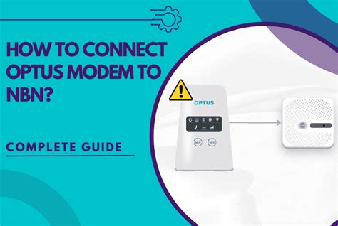 How To Connect Optus Modem To Nbn Easy Steps