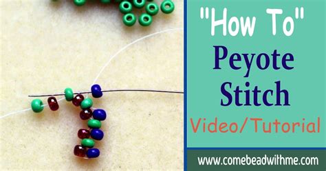 How To Peyote Stitch Tutorial And Video Instruction