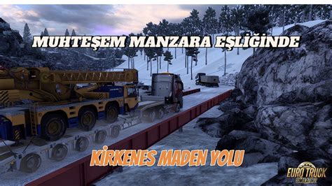 MUHTEŞEM MANZARA EŞLİĞİNDE KİRKENES MADEN YOLU ETS2MP YouTube