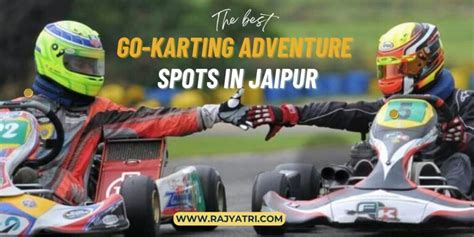 Best Go Karting Destinations In Jaipur