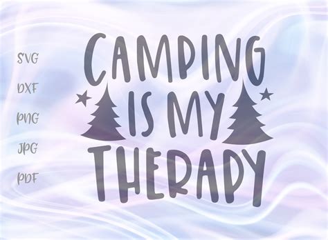 Camping Is My Therapy Svg Creative Fabrica