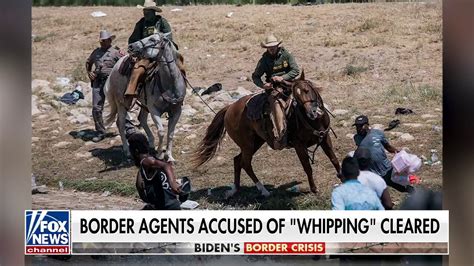 Border Agents Cleared After Accusations Of Whipping Migrants Fox News Video