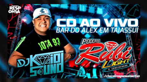 Cd Ao Vivo Poderoso Rubi Light O Considerado Bar Do Alex Em Taiassu