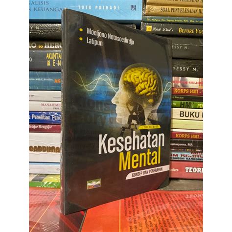 Jual Kesehatan Mental Konsep Dan Penerapan Edisi Keempat Moeljono