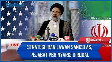 Rangkuman Perang Israel Hamas Strategi Iran Lawan Sanksi As Pejabat