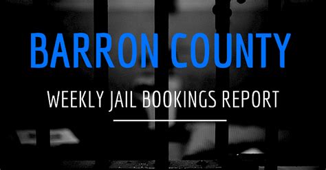 Barron County Jail Bookings Report | Recent News | DrydenWire.com