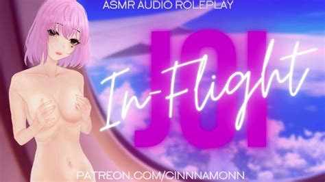 In Flight Joi From Your Girlfriend Asmr Erotic Audio Roleplay Jerk Off Instructions Xxx