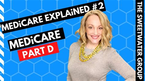 Medicare Explained Part 2 Medicare Part D Youtube