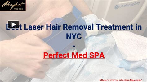 Ppt Best Laser Hair Removal Treatment In Nyc Powerpoint Presentation