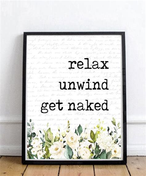 Relax Unwind Get Naked White Floral Accent Bathroom Wall Art Funny Vintage Soak Relaxing Spa