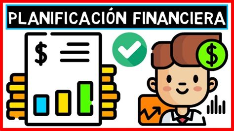 📊 Importancia De La PlanificaciÓn Financiera 💸🤔 ¿cómo Hacer Una