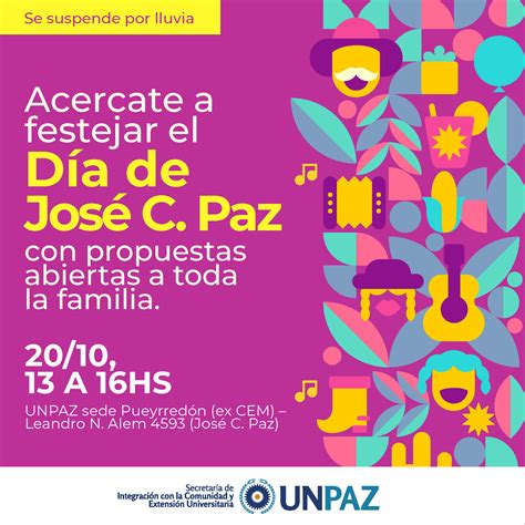 La Unpaz Realizará Un Festejo Por El Día De José C Paz Universidad Nacional De José C Paz