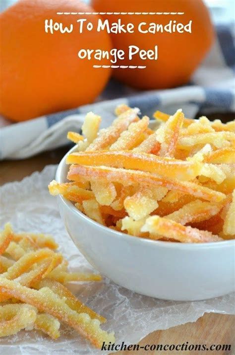 How To Make Candied Orange Peel Kitchen Concoctions Candied Orange