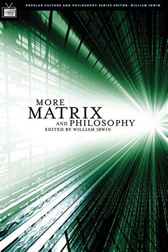 Amazon - More Matrix and Philosophy: Revolutions and Reloaded Decoded (Popular Culture and ...