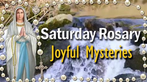 Saturday Rosary Joyful Mysteries Of The Holy Rosary Of The Blessed