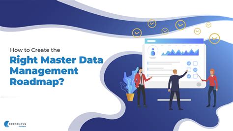 How To Create The Right Master Data Management Roadmap