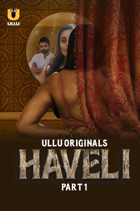 Haveli Part Ullu Hindi Web Series P P Hdrip