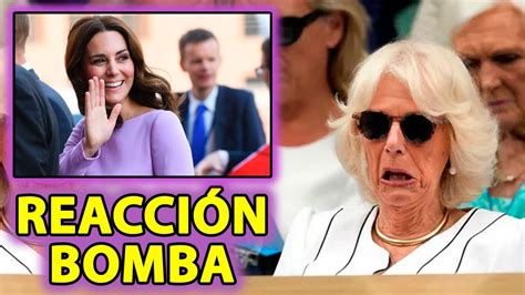 REACCIÓN DE REINA CAMILLA ANTE LOS LLORES POR REENCUENTRO Kate