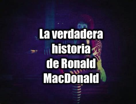 La Verdadera Historia De Ronald Macdonald Creepypastas Amino Amino