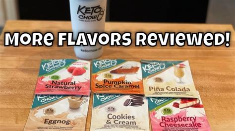 Keto Chow Pt 2 - Six More Flavors Reviewed