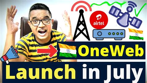 Airtel Oneweb Launch In India 2023 Oneweb Service Start From July