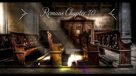 The Book Of Romans Chapter 10 New King James Version NKJV Audio