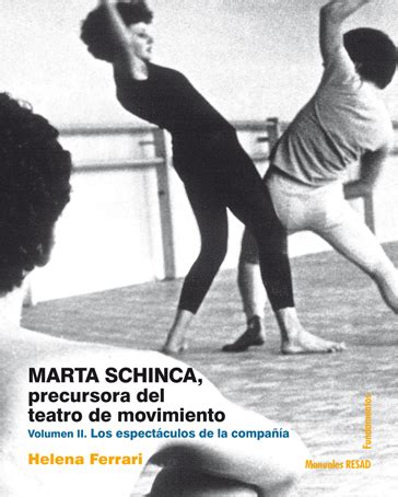 Marta Schinca Precursora Del Teatro En Movimiento