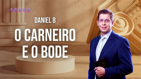 O Carneiro E O Bode Daniel Pr Rafael Rossi Youtube