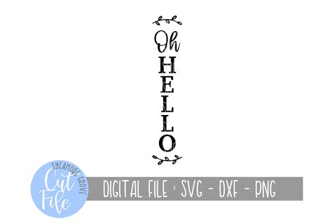 Oh Hello Svg Tall Vertical Welcome Svg Front Porch Entry Etsy Canada