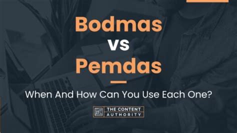 Bodmas vs Pemdas: When And How Can You Use Each One?